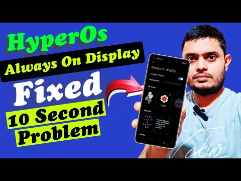 HyperOs Always On Display 10 Seconds Problem Fixed I Always On Display 10 Seconds Time limit Fixed