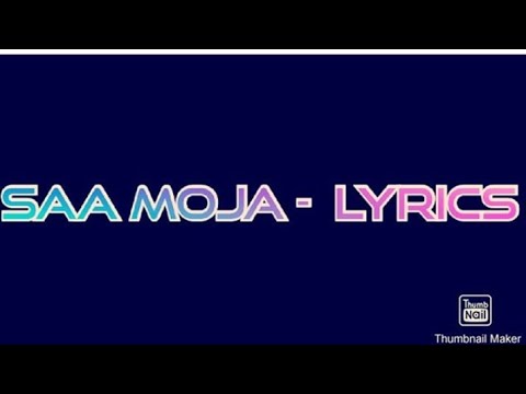 Saa moja lyrics - (OFFICIAL LYRICS). Vintage Clan