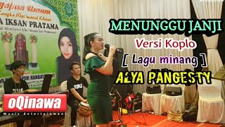 Download lagu MENUNGGU JANJI Versi Koplo [ Lagu Minang ] Cover Alya Pangesty OQINAWA mp3