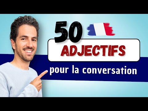 😄💬  50 French Words for Conversation | Adjectives to Describe and Qualify in French