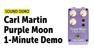Video thumbnail for Carl Martin Purple Moon - One Minute Sound Demo (no talking) by Guitar Bonedo