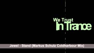Jewel - Stand (Markus Schulz Coldharbour Mix)