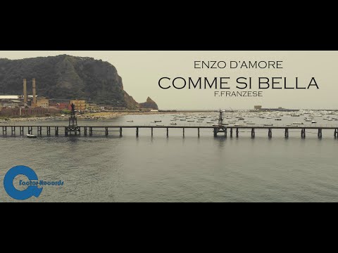 Enzo D'Amore - Comme si bella (Ufficiale 2021)