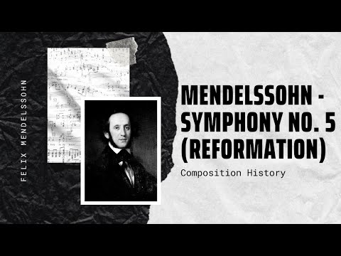 Mendelssohn - Symphony No. 5 (Reformation)
