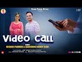 Video Call New Gharwali Song Singer Keshar Panwar Karishma Rawat Kari 2026 Videocall
