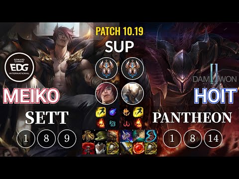 EDG Meiko Sett vs DWG Hoit Pantheon Sup - KR Patch 10.19