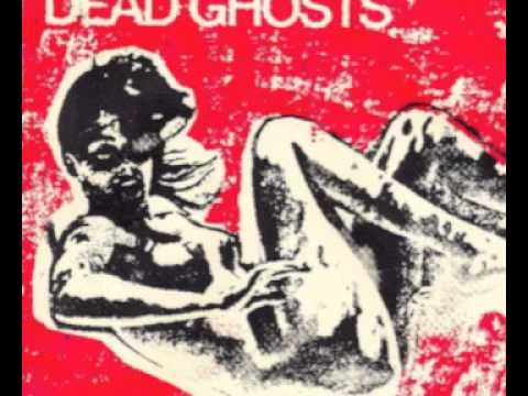 Dead Ghosts - I Sleep Alone