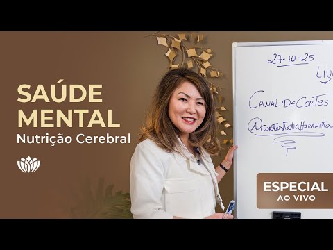Saúde Mental e Nutrição Cerebral - Dra Katia Haranaka