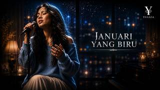 Download lagu Januari Yang Biru - Andi Meriem Mattalatta | Cover by YULIZA mp3
