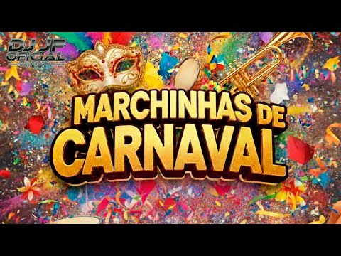 Marchinhas de Carnaval - (As Melhores) - Set 1 - By DJ JF
