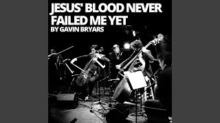 Jesus&#39; Blood Never Failed Me Yet (Live)