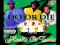 Do Or Die - Choppin Up That Paper
