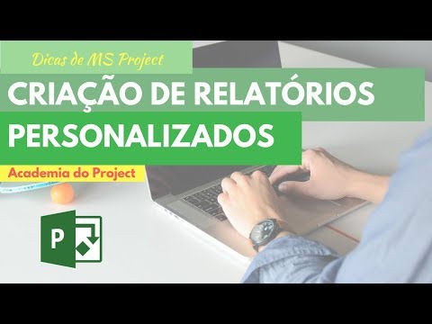 Como criar um Relatório Personalizado no MS Project com Gráficos e Tabelas