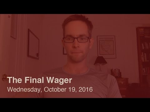 The Final Wager LIVE – Wednesday, October 19, 2016