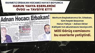 Download lagu RAHMETLİ ERKABAN HOCAMIZ HAYATI BOYUNCA HARUN YAHYA ESERLERİNİ ÖVDÜ VE TAVSİTE ETTİ mp3