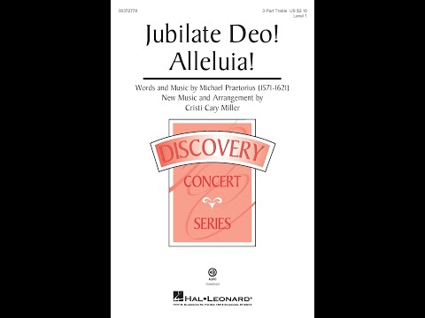 Jubilate Deo! Alleluia! (3-Part Treble Choir) - Arranged by Cristi Cary Miller