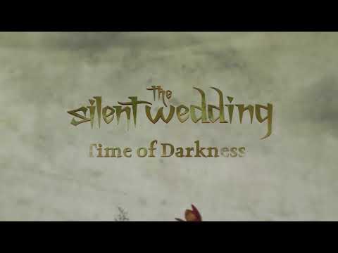 The Silent Wedding - Time of Darkness (Official Lyric Video)