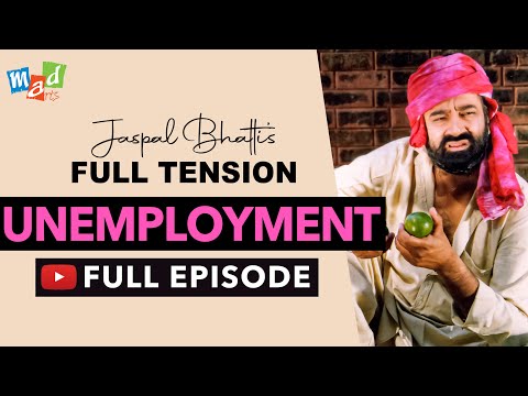 UNEMPLOYMENT (Full Episode) - Full Tension - Jaspal Bhatti Comedy