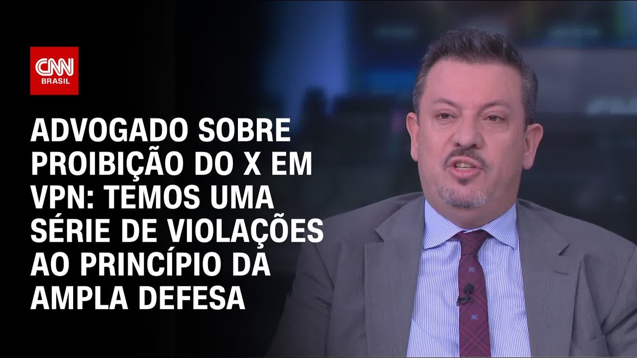 Advogado sobre proibição do X em VPN: Temos uma série de violações ao princípio da ampla defesa | WW