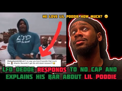 LFD Dedoe explains lil poodie line and responds to No Cap trying to take his song down