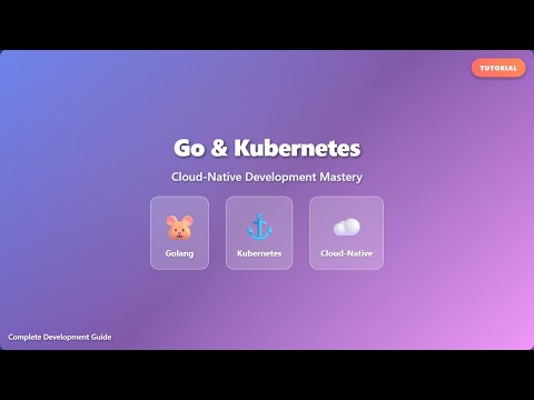 Go & Kubernetes: Complete Concurrency Guide for Cloud-Native Development (2025)