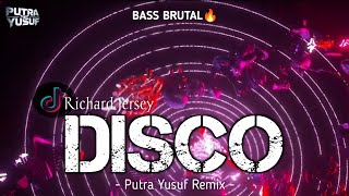 Download lagu BASS BRUTAL🔥 DISCO RICHARD JERSEY - ( PUTRA YUSUF REMIX ) New2026!!! mp3