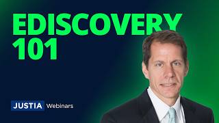 eDiscovery 101: What Every Litigator Should Know | Justia Webinar
