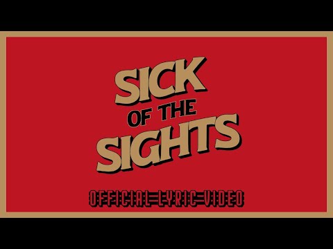 Pleasure Heads - Sick of the Sights (Official Lyric Video)