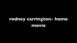 rodney carrington- home movie