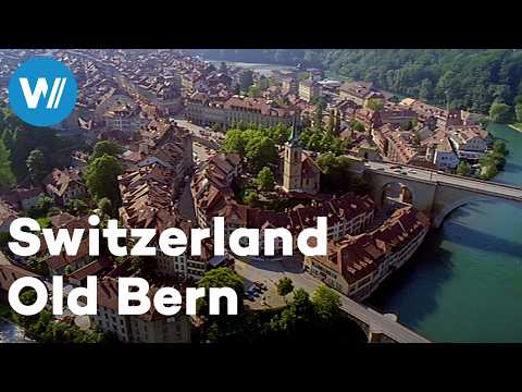 Bern - The Art of Living In A Medieval City, Switzerland | Treasures of the World