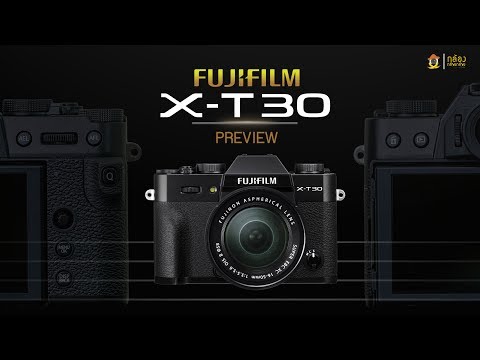 Preview Fujifilm X-T30 BY พี่โก๊ะ กล้องกล้วยกล้วย