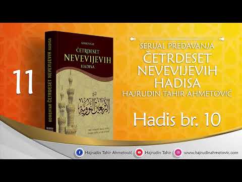 11 Komentar 40 Nevevijevih hadisa - Hajrudin Tahir Ahmetović - HADIS BR. 10
