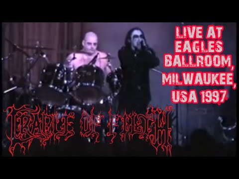 Thumbnail for 109) CRADLE OF FILTH - Live At Eagles Ballroom, Milwaukee, USA (26th July 1997) (RARE SHOW!) by J.O.E., Les Smith, Gian Pyres, R.E.M., Stuart Anstis, Nicholas Barker, The Band, Dani Filth, Cradle of Filth, Y&T