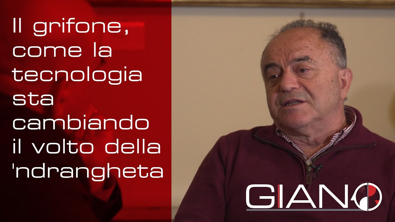 Il grifone, come la tecnologia sta cambiando il volto della 'ndrangheta - Giano
