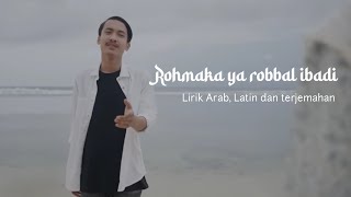 Download lagu Rohmaka Yaa Robbal Ibadi | Ronan Saefull Goban mp3