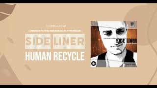 Side Liner - Human Recycle - 01 Retro Future