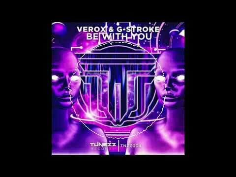 Verox & G Stroke - Be With You
