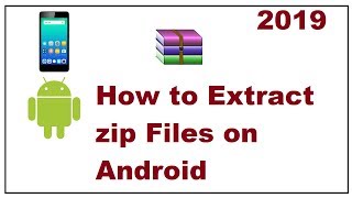 How to Extract zip Files on Android 2019