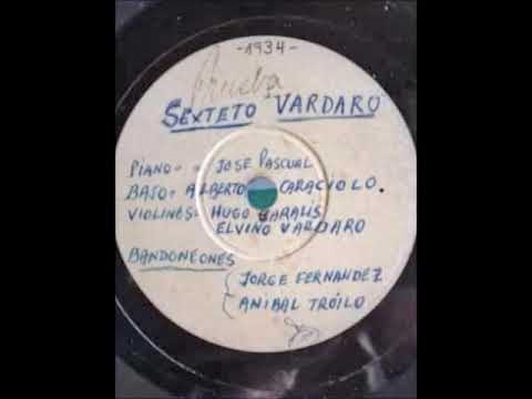 ELVINO VARDARO Y SU ORQUESTA TIPICA—Tigre viejo, tango (Salvador Grupillo)—Disco de prueba—1934