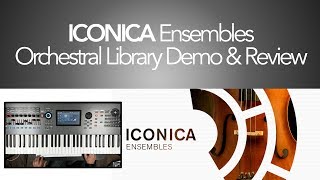 Video thumbnail for ICONICA Ensembles Demo & Review by HIFIMIDI