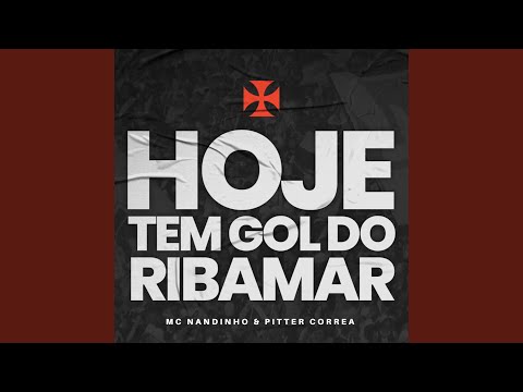 Hoje Tem Gol do Ribamar MC Nandinho, Pitter Correa