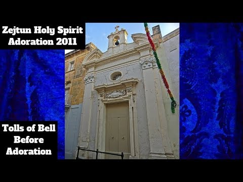 Tokki Qabel l-Adorazzjoni (2011) - Żejtun Spirtu s-Santu - Qanpiena Waħda