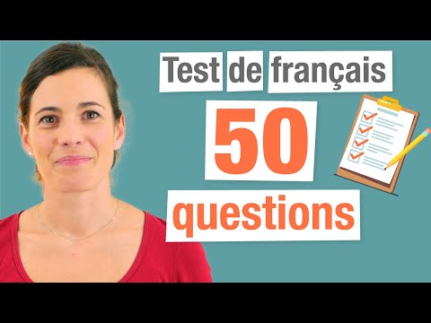 Test de Français : 50 Questions pour évaluer vos connaissances