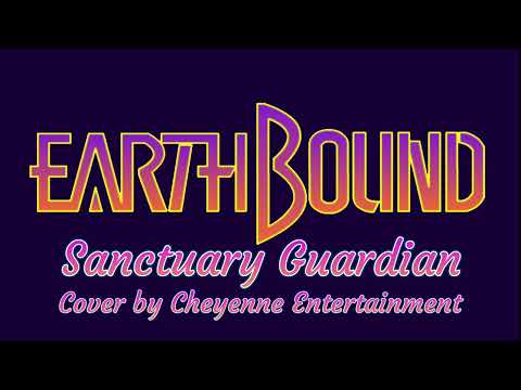 Earthbound - Sanctuary Guardian cover by Cheyenne Entertainment