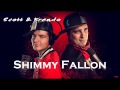 Scott & Brendo | Shimmy Fallon 