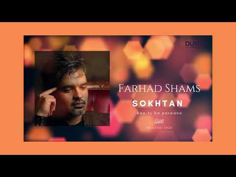 Farhad Shams - Sokhtan baa tu ba Parwana - Live Majlessi 2020