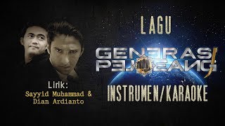 Download lagu GENERASI PEJOEANG (Instrumen / Karaoke) mp3 Download lagu GENERASI PEJOEANG (Instrumen / Karaoke) mp3