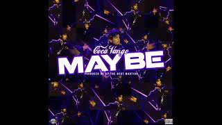Coca Vango - "Maybe" OFFICIAL VERSION