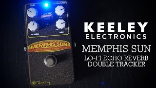 Video thumbnail for Keeley Electronics Memphis Sun Lo-Fi Echo Reverb Double Tracker by Pedal of the Day
