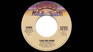 Cher - Take Me Home